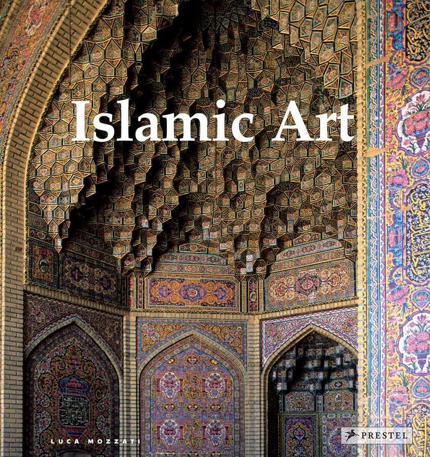 Islamic Art: Architecture, Painting, Calligraphy, Ceramics, Glass